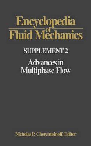 Cover image for Encyclopedia of Fluid Mechanics: Supplement 2: Advances in Multiphase Flow