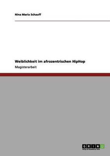 Cover image for Weiblichkeit im afrozentrischen HipHop