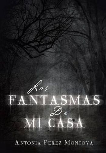 Cover image for Los Fantasmas de Mi Casa