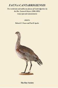 Cover image for Fauna Cantabrigiensis: The vertebrate and molluscan fauna of Cambridgeshire by the Revered Leonard Jenyns (1800-1893): transcript and commentaries