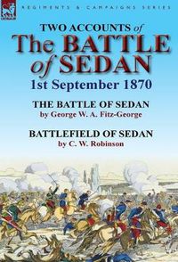 Cover image for Two Accounts of the Battle of Sedan, 1st September 1870