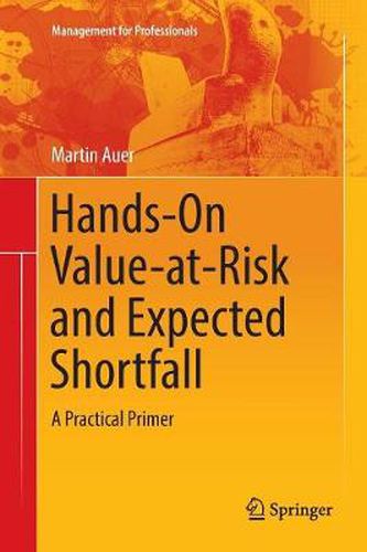 Hands-On Value-at-Risk and Expected Shortfall: A Practical Primer