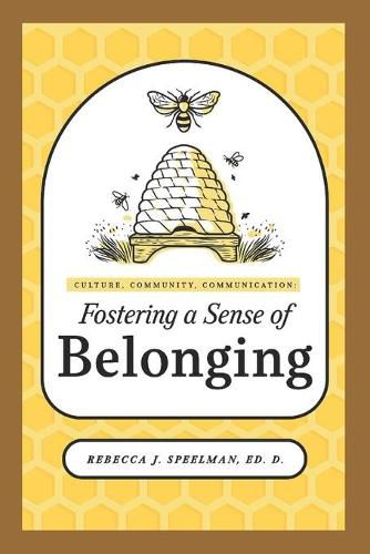 Cover image for Culture, Community, Communication: Fostering a Sense of Belonging