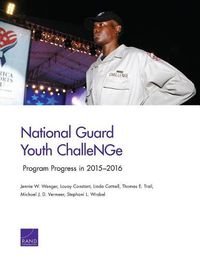 Cover image for National Guard Youth Challenge: Program Progress in 2015-2016