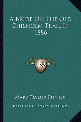 Cover image for A Bride on the Old Chisholm Trail in 1886