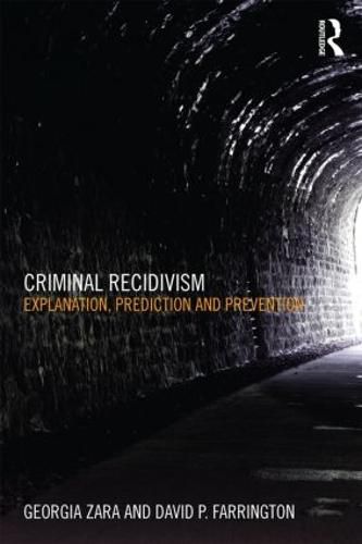 Cover image for Criminal Recidivism: Explanation, prediction and prevention