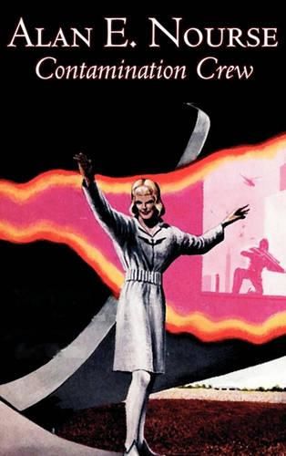 Cover image for Contamination Crew by Alan E. Nourse, Science Fiction, Adventure