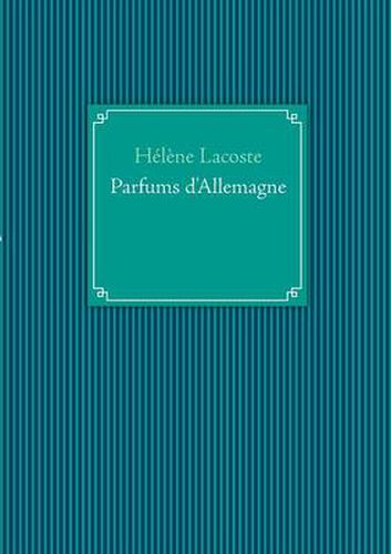 Cover image for Parfums d'Allemagne