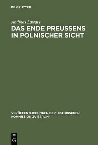 Cover image for Das Ende Preussens in polnischer Sicht