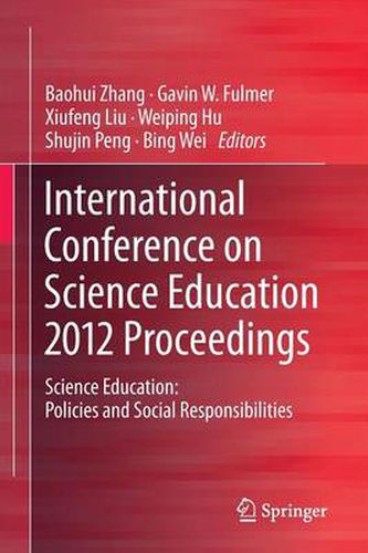 International Conference on Science Education 2012 Proceedings: Science Education: Policies and Social Responsibilities