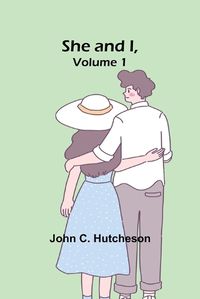 Cover image for She and I, Volume 1