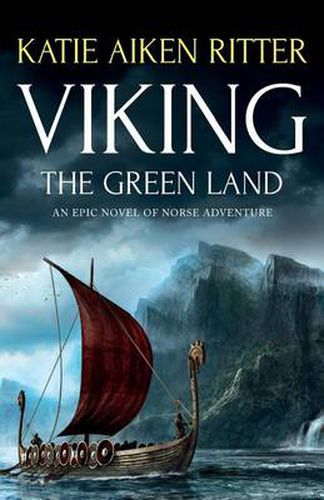 Cover image for Viking: The Green Land: An Epic Novel of Norse Adventure