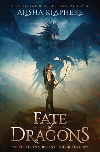 Fate of Dragons: Dragons Rising Book One