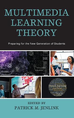 Cover image for Multimedia Learning Theory: Preparing for the New Generation of Students