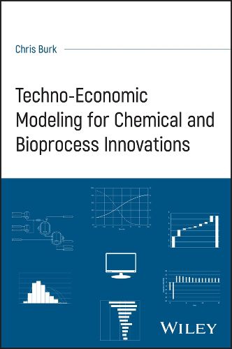 Cover image for Techno-Economic Modeling for Chemical and Bioprocess Innovations