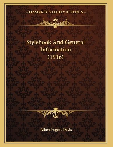 Cover image for Stylebook and General Information (1916)