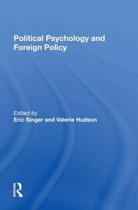 Cover image for Political Psychology and Foreign Policy