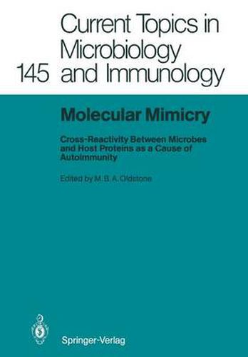 Cover image for Molecular Mimicry: Cross-Reactivity Between Microbes and Host Proteins as a Cause of Autoimmunity