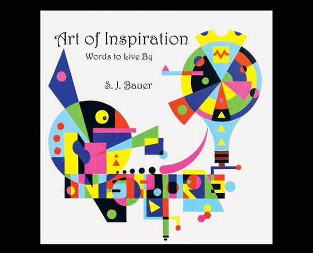 Cover image for Art of Inspiration: Words to Live By