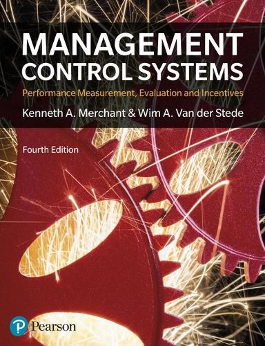 Cover image for Management Control Systems: Performance Measurement, Evaluation And Incentives