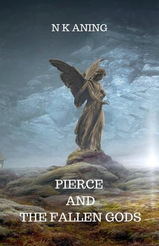 Cover image for Pierce and the Fallen Gods