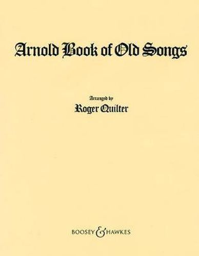 Cover image for The Arnold Book Of Old Songs