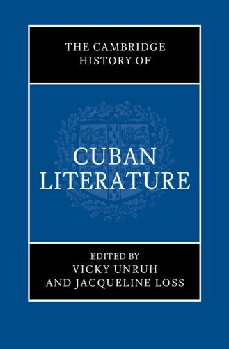 The Cambridge History of Cuban Literature