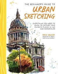 Cover image for The Beginner's Guide to Urban Sketching