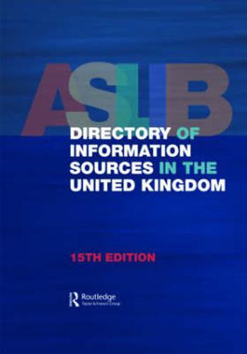 Cover image for Aslib Directory of Information Sources in the United Kingdom