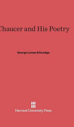 Chaucer and His Poetry