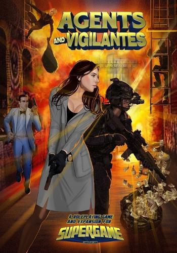 Agents and Vigilantes