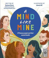 Cover image for A Mind Like Mine: 21 Famous People and Their Mental Health