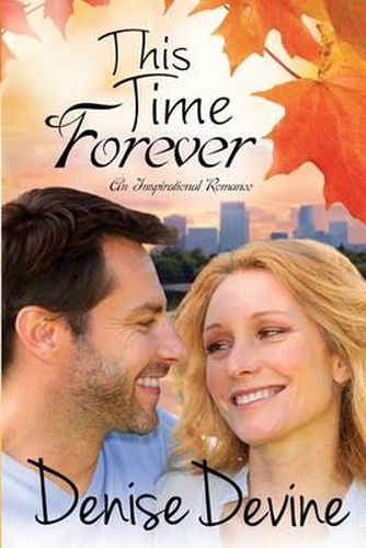 Cover image for This Time Forever: An Inspirational Romance