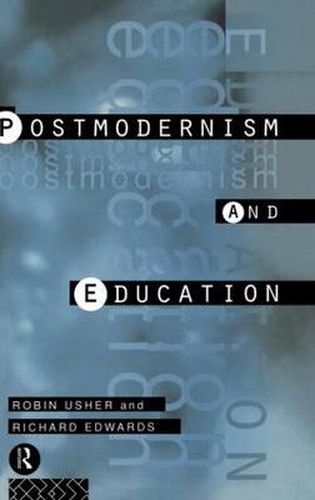 Cover image for Postmodernism and Education: Different Voices, Different Worlds