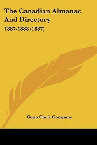 The Canadian Almanac and Directory: 1887-1888 (1887)