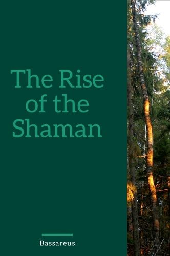 Cover image for The Rise Of The Shaman