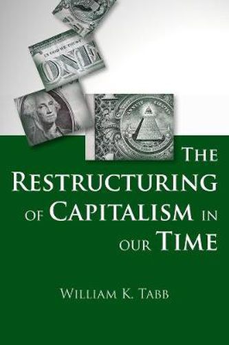 Cover image for The Restructuring of Capitalism in Our Time