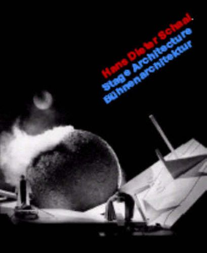 Cover image for Hans Dieter Schaal--Stage Designs: Introduction by Gottfried Knapp; interview with Schaal by Frank Werner