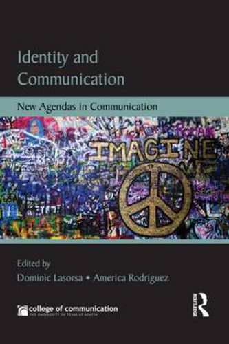 Cover image for Identity and Communication: New Agendas in Communication