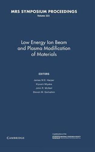 Cover image for Low Energy Ion Beam and Plasma Modification of Materials: Volume 223