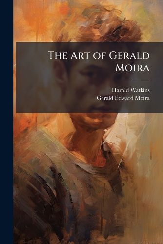 Cover image for The Art of Gerald Moira