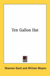 Cover image for Ten Gallon Hat