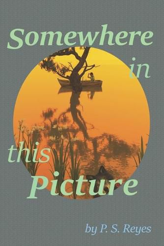 Cover image for Somewhere In This Picture