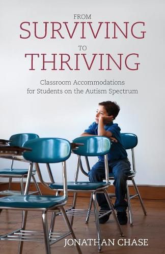 Cover image for From Surviving to Thriving: Classroom Accommodations for Students on the Autism Spectrum