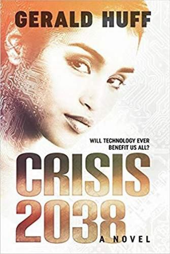 Cover image for Crisis: 2038: A Novel