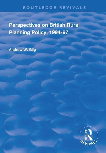 Cover image for Perspectives on British Rural Planning Policy, 1994-97