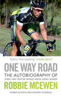 Cover image for One Way Road: The Autobiography of Robbie McEwen