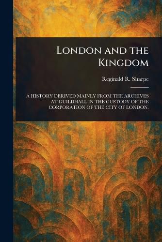 Cover image for London and the Kingdom
