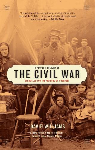 Cover image for A People's History Of The Civil War: Struggles for the Meaning of Freedom