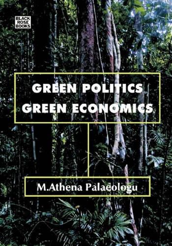 Cover image for Green Politics, Green Economics